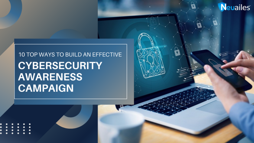 top ways to build an effective cybersecurity awareness campaign